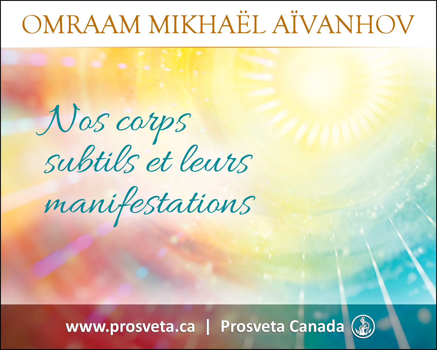 Nos corps subtils et leurs manifestations