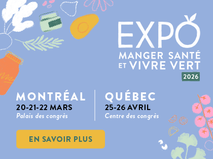 Expo Manger Santé et Vivre Vert - Montréal