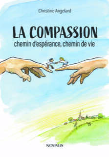 La compassion, chemin d’espérance, chemin de vie