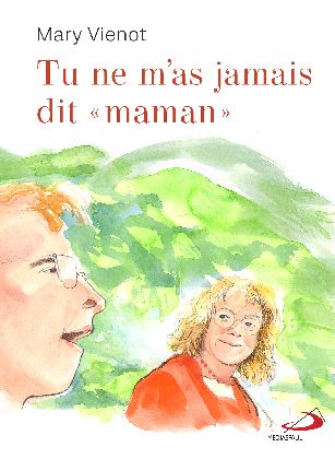 Tu ne m'as jamais dit maman